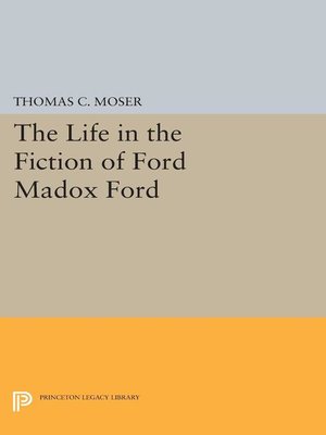cover image of The Life in the Fiction of Ford Madox Ford